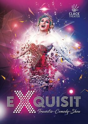 "eXquisit" Travestie • Comedy • Show / “Costa Divas”