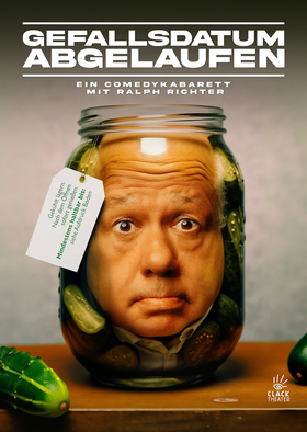 "GEFALLSDATUM....abgelaufen" Comedy • Kabarett / Ralph Richter PREMIERE