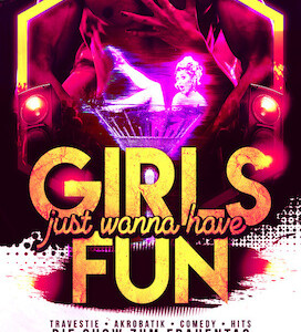 Girls just wanna have fun! Die PartyShow zum Frauentag